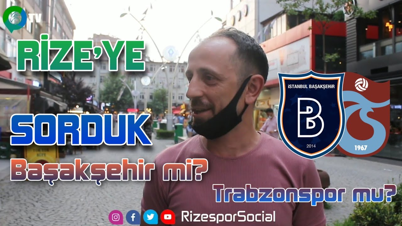 Rize'nin Nabzını Yokladık! Hangisi Şampiyon Olsun? Başakşehir mi? Trabzonspor mu?