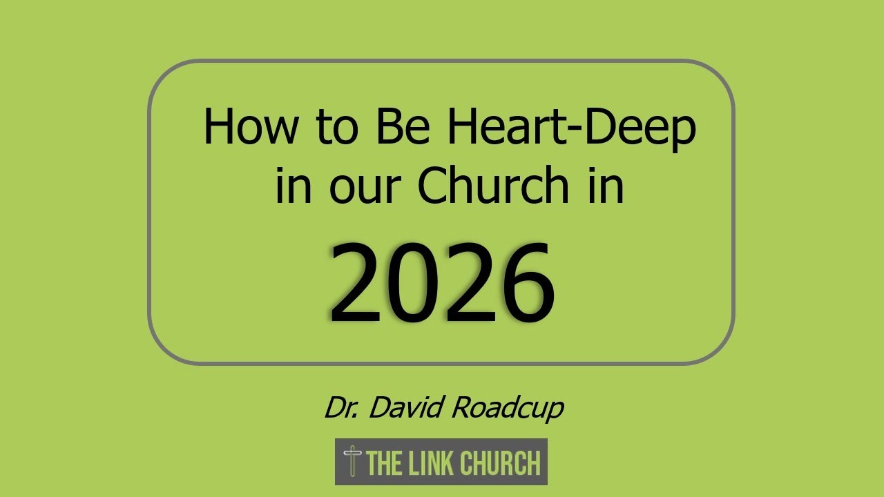 How to be Heart-Deep | January 4, 2026