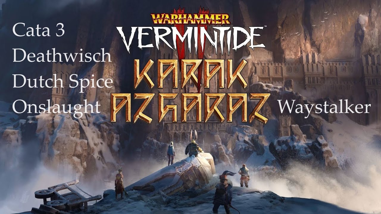 Dutch Spice Onslaught - Cata 3 DeathWish - Cursed Rune - Waystalker - Vermintide 2