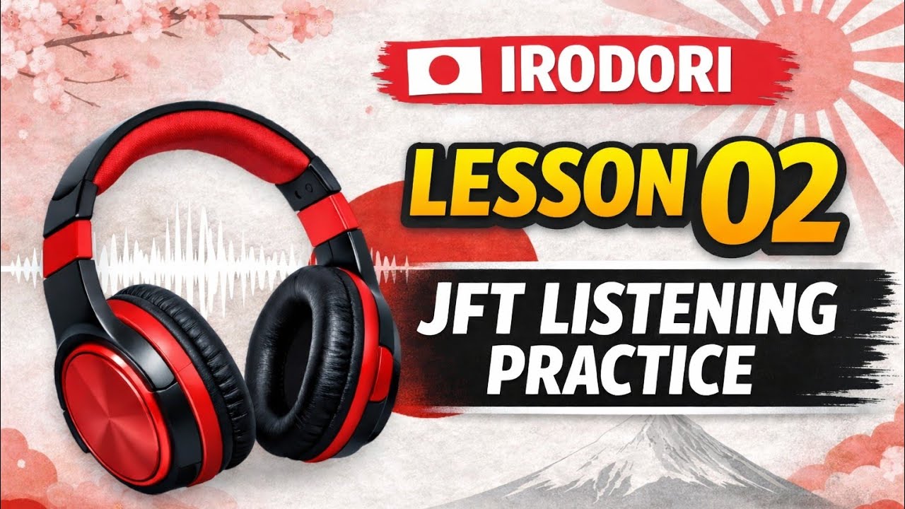 🎧🇯🇵 IRODORI -  Lesson - 02📘✨