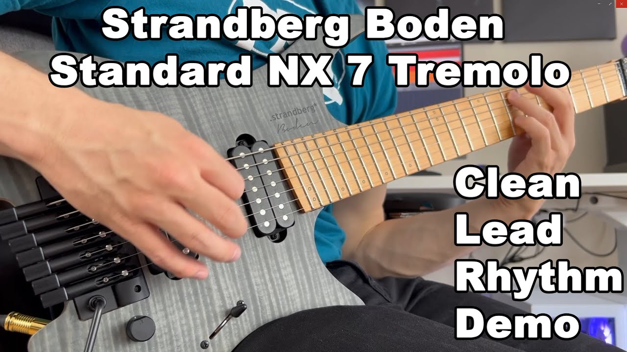 Strandberg Boden Standard NX 7 Tremolo - Demo by The Anthropic