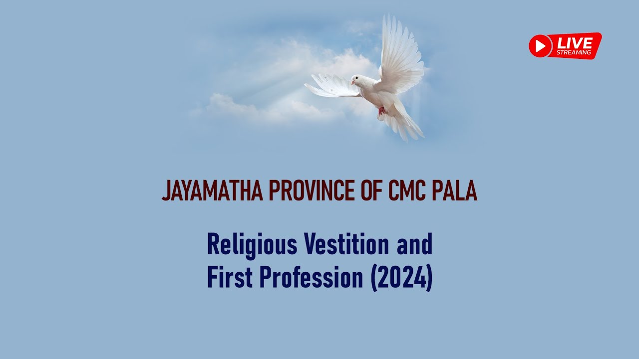 Jayamatha Province of CMC Pala Religious Vestition and First Profession (2024)
