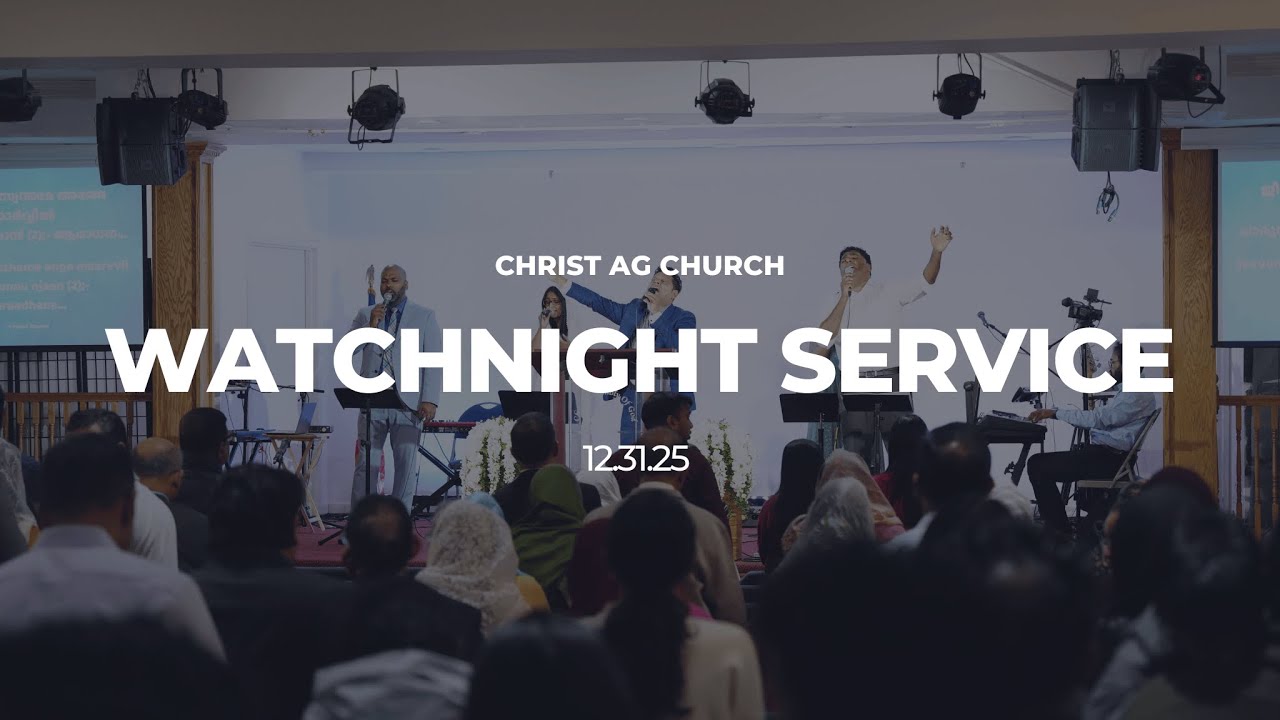 Watch Night Service 2025 || Christ AG Church ||