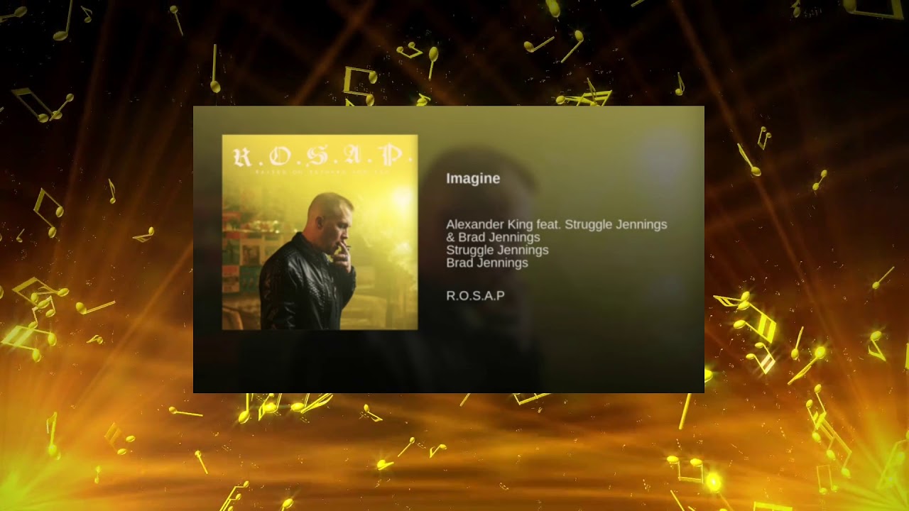Imagine - Alexander King feat. Struggle Jennings & Brad Jennings