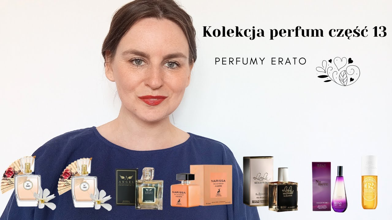 Kolekcja perfum część 13 | Perfumy Erato