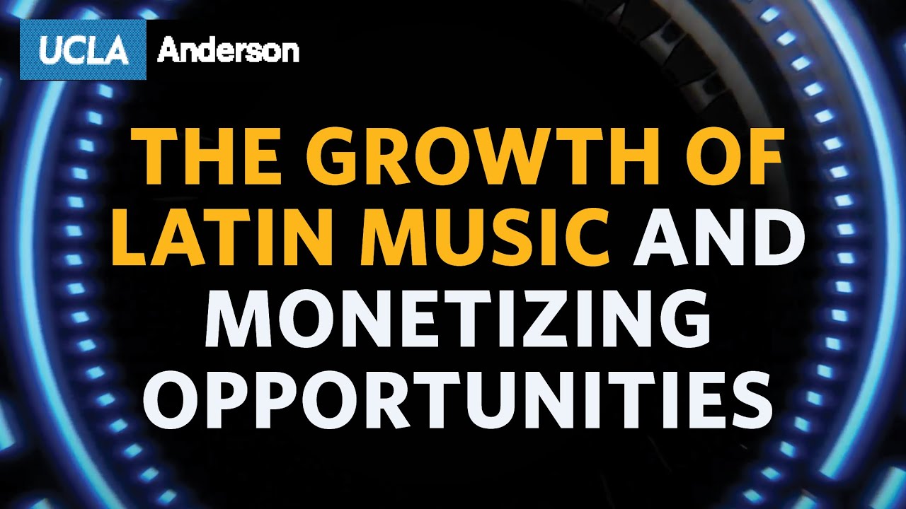 The Growth of Latin Music and Monetizing Opportunities