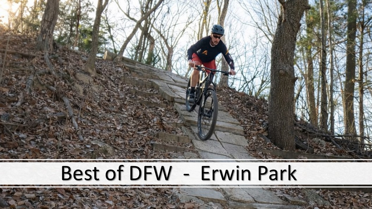 The Upgrades Keep Comin | Mountain Biking Erwin Park Trail, McKinney, TX