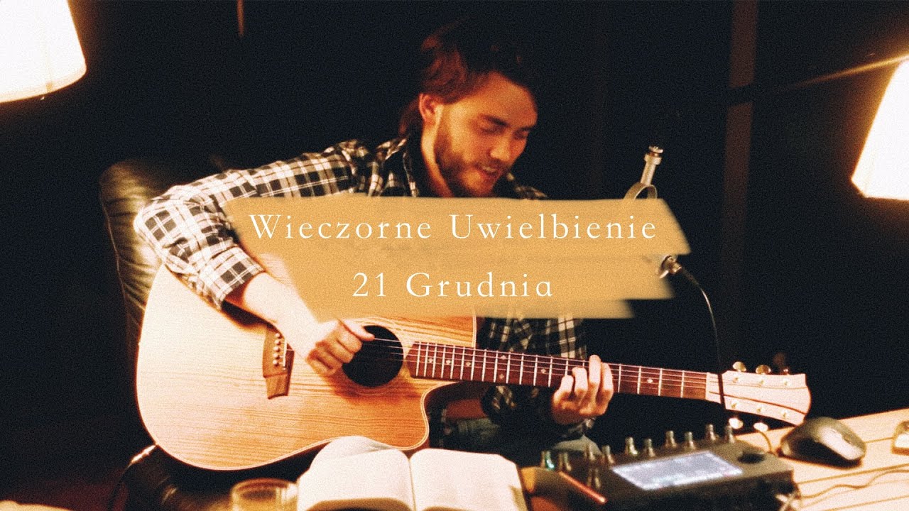Wieczorne Uwielbienie #28 / 21 Grudnia / Konstelacja