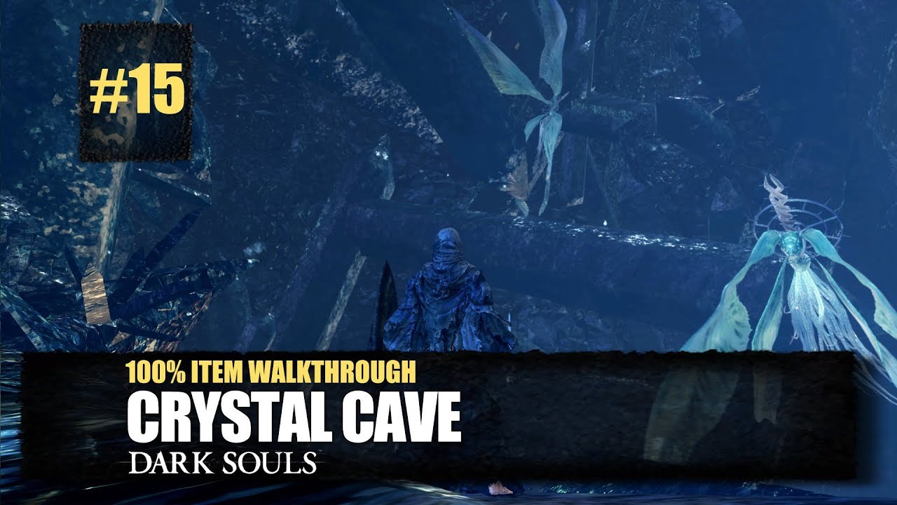 Crystal Cave All Items Walkthrough - Dark Souls Remastered