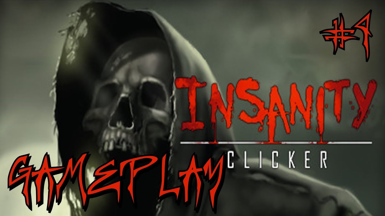Insanity Clicker | HD Gameplay Part 4