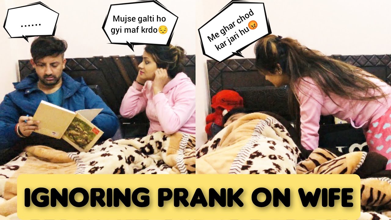 IGNORING PRANK ON WIFE || PRANK GONE WRONG || PRANK ON WIFE || @luckyparul