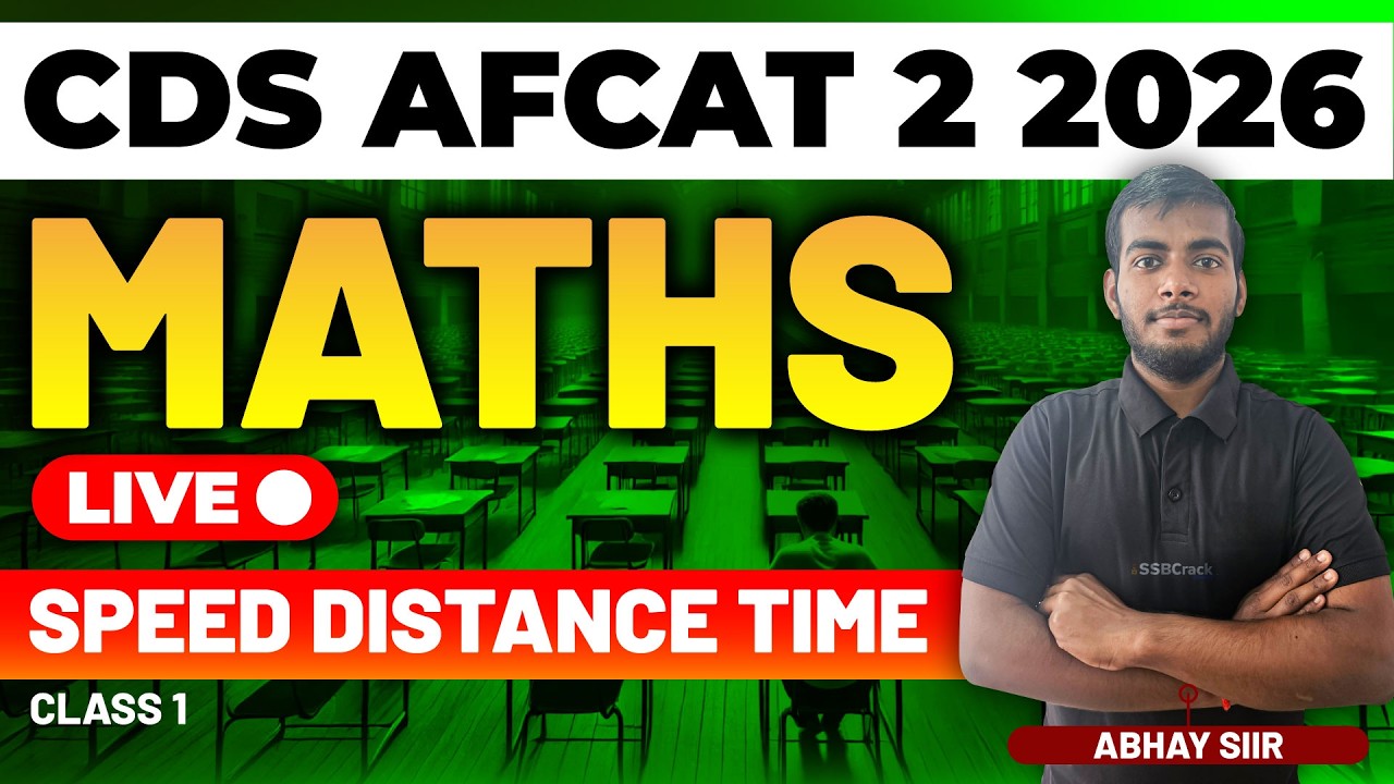 CDS & AFCAT 2 2026 Exam Maths Live - Speed, Distance and Time - Class 1