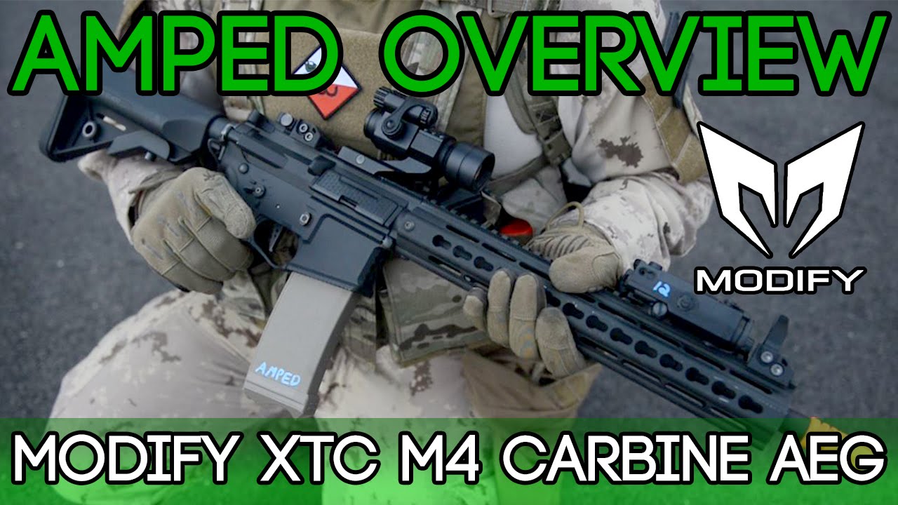 Amped Overview - Modify XTC M4 Carbine