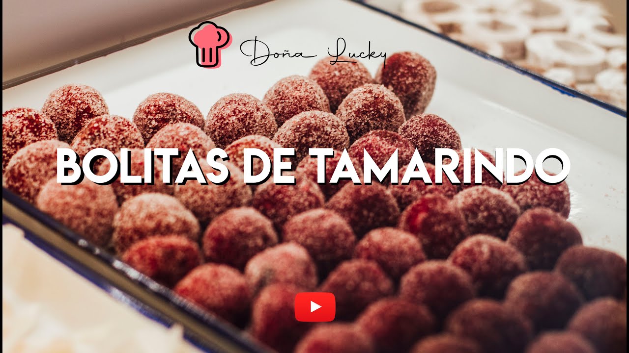 Bolitas de Tamarindo | Dulces Tipicos | Episodio 1