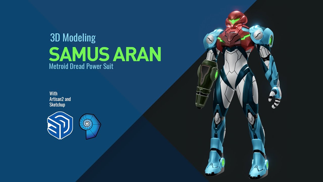 Sketchup 3D Modeling: Samus Aran (Metroid Dread Power Suit) With Artisan2