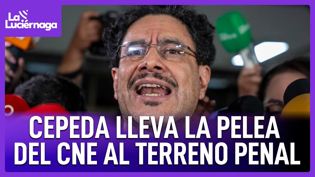 Iván Cepeda anuncia denuncia penal tras decisión del CNE | La Luciérnaga