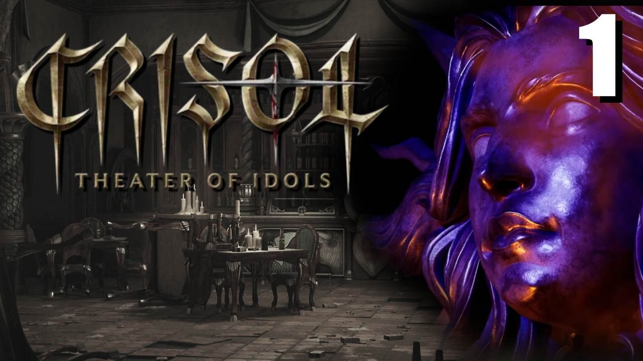 Начало ► Crisol Theater of Idols / Прохождение 1