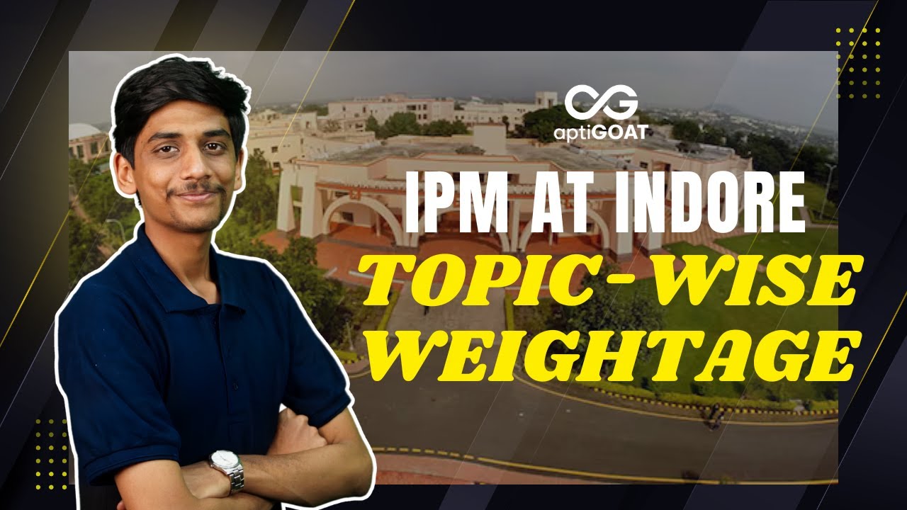 IPM AT Indore PYQ Topic Weightage | 2019 to 2025 | Prep Strategy | #iimindore #ipmatindore