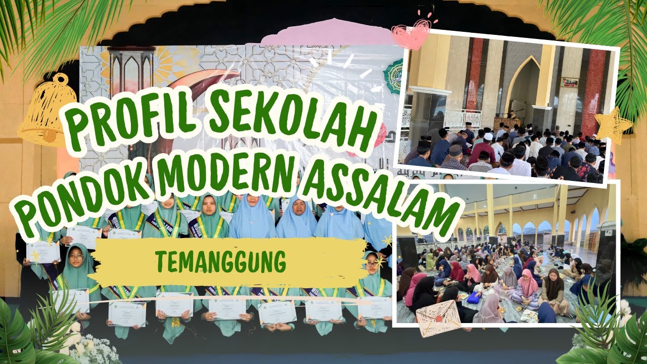 Profil Pondok Modern Assalaam Temanggung