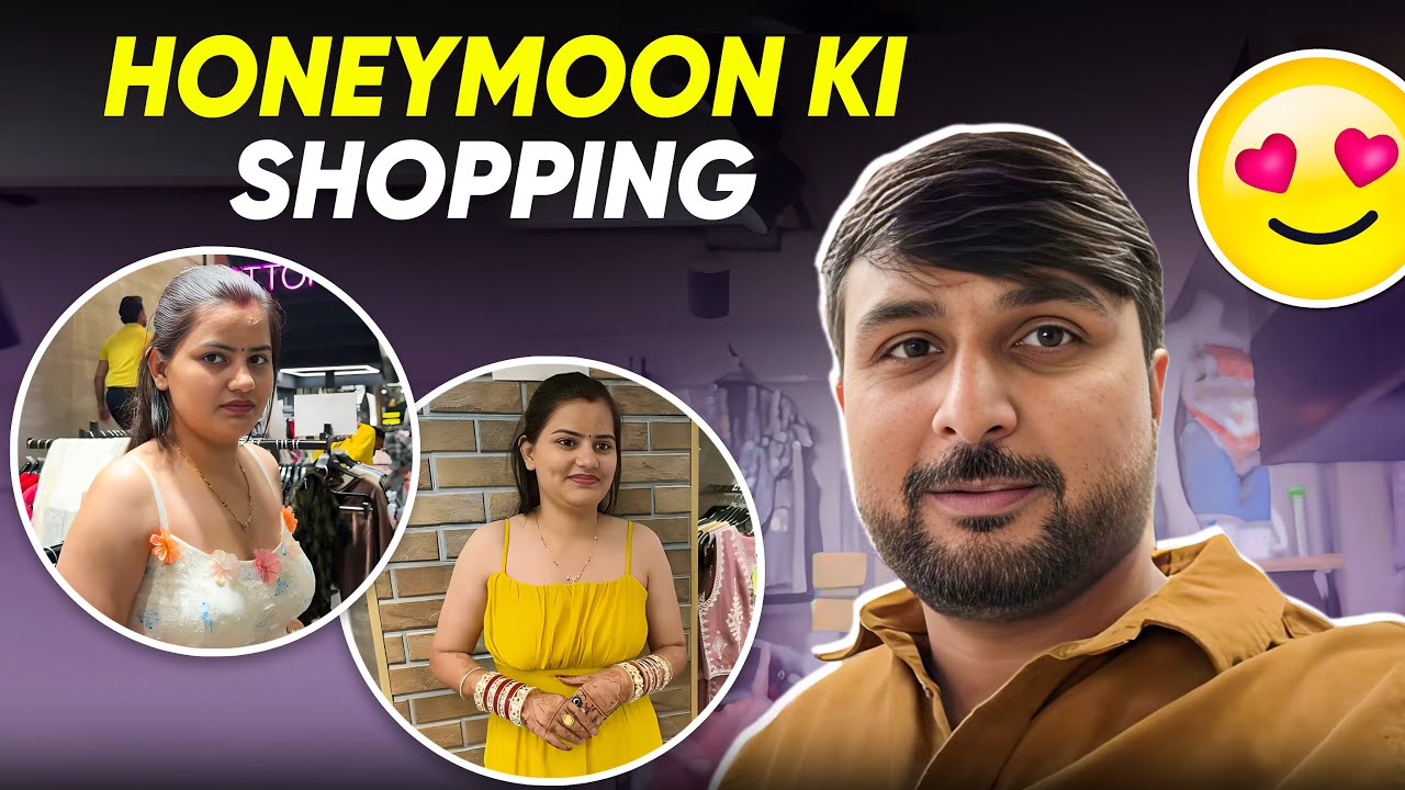 Honeymoon  Shopping  Ka  Special  Vlog😍🤩