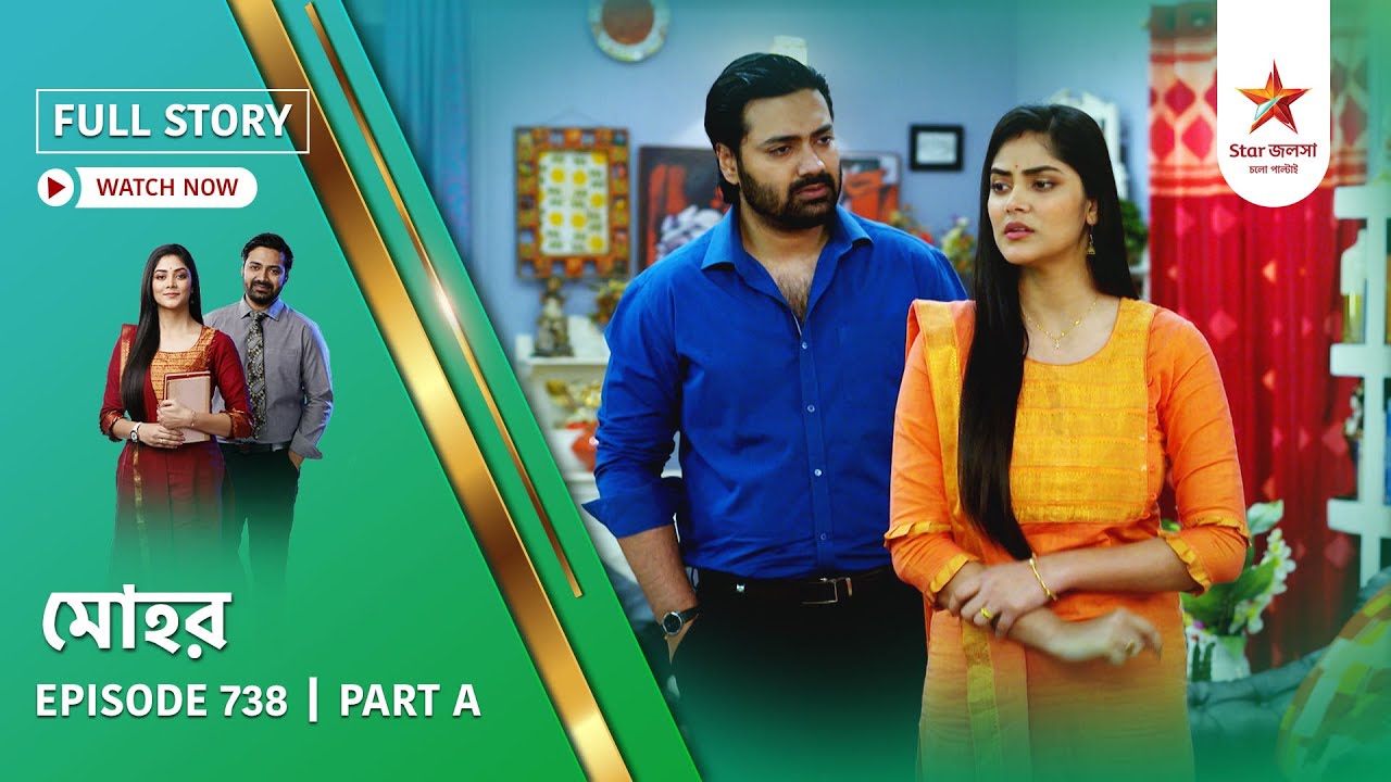 Full Story | Mohor | Episode 738 | Part A