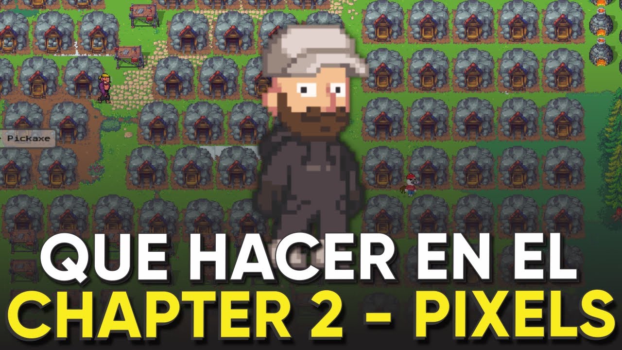 🔥 QUE HACER AL INICIO DEL CHAPTER 2 | Pixels