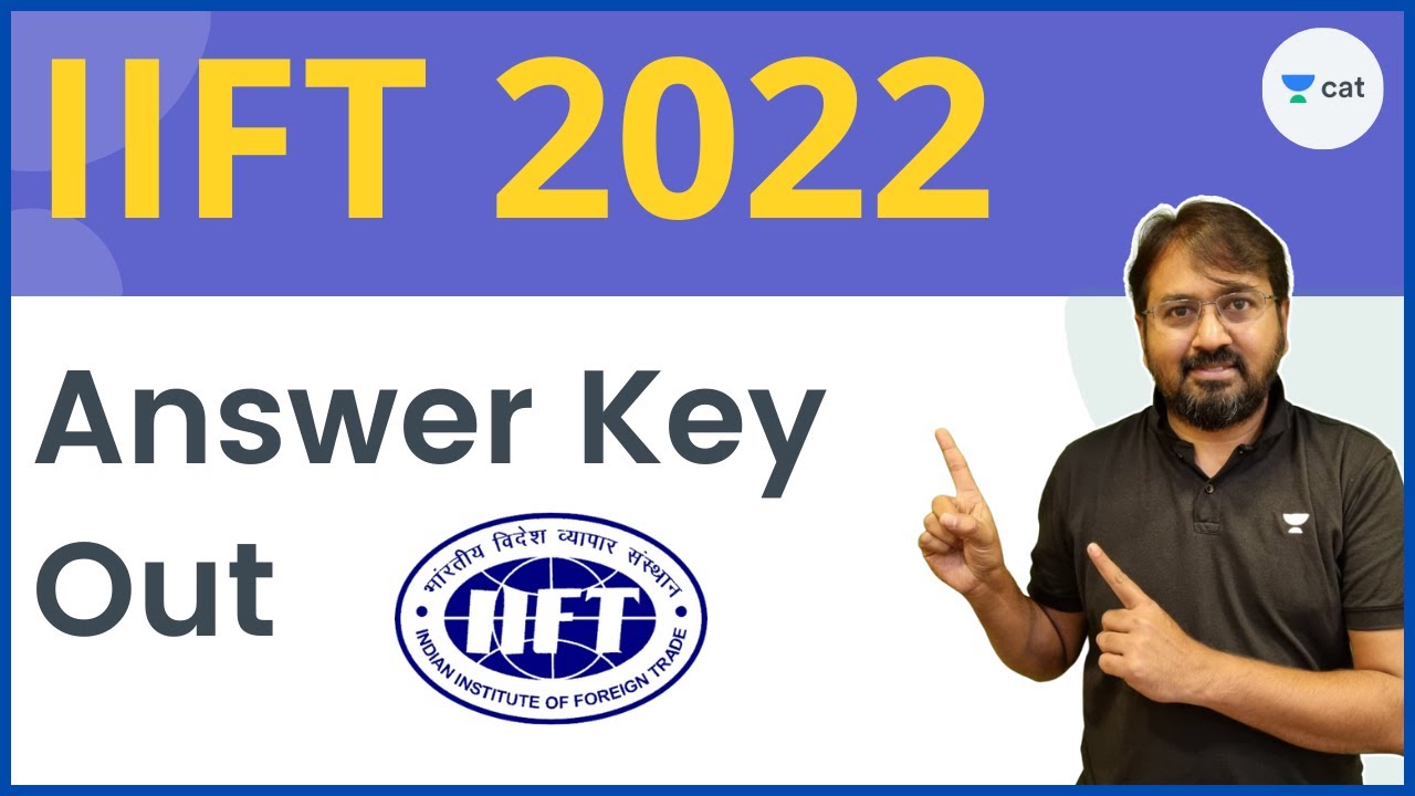 IIFT 2022 - Response Sheet Out | How to Check | Score Vs. Percentile | Answer Key| Ronak Shah