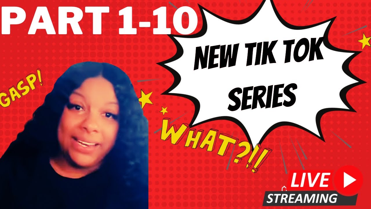 Introducing The New Tik Tok Series, Jillians Story - The Lies He Told Part 1-10