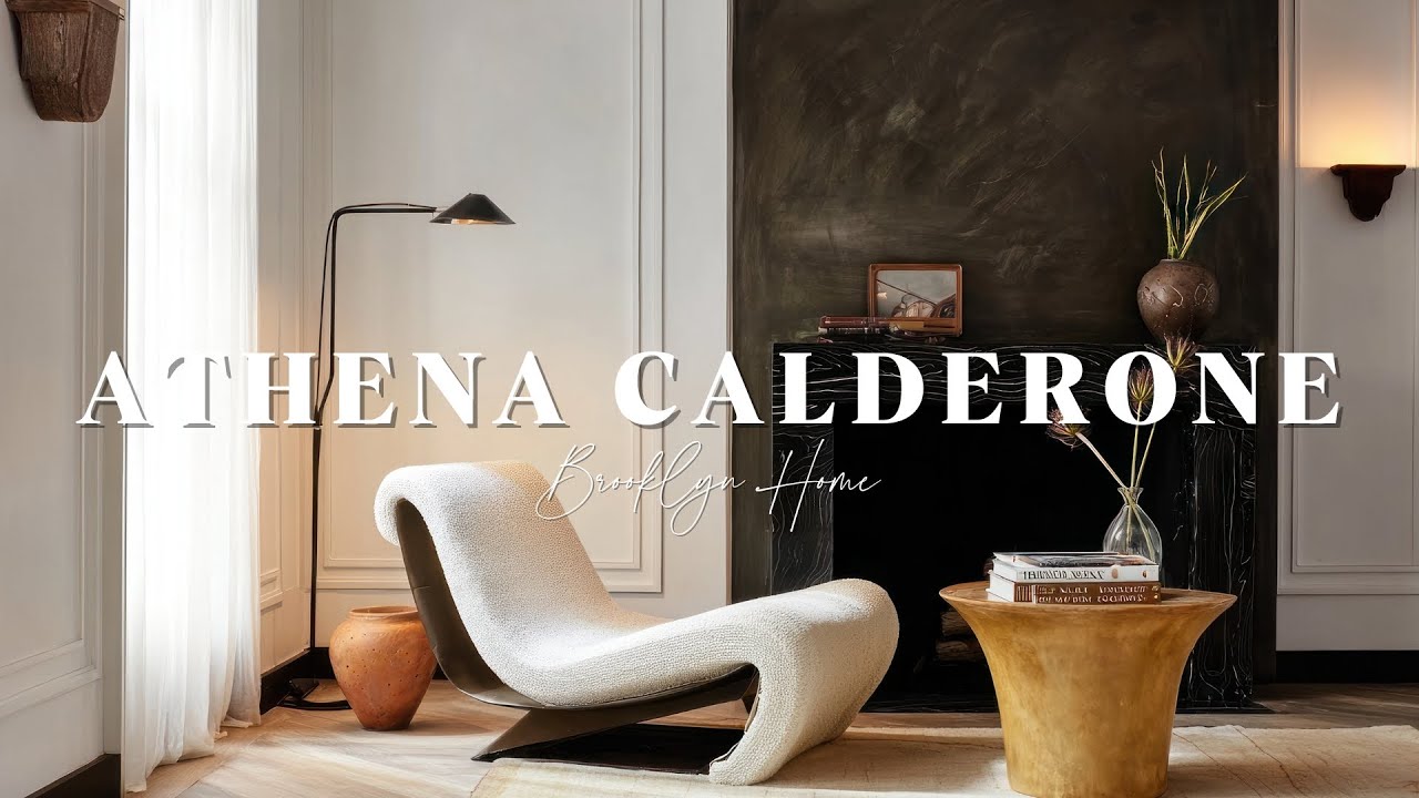 Athena Calderone Interior Style Explained | Minimalist Luxury Brooklyn Home Tour