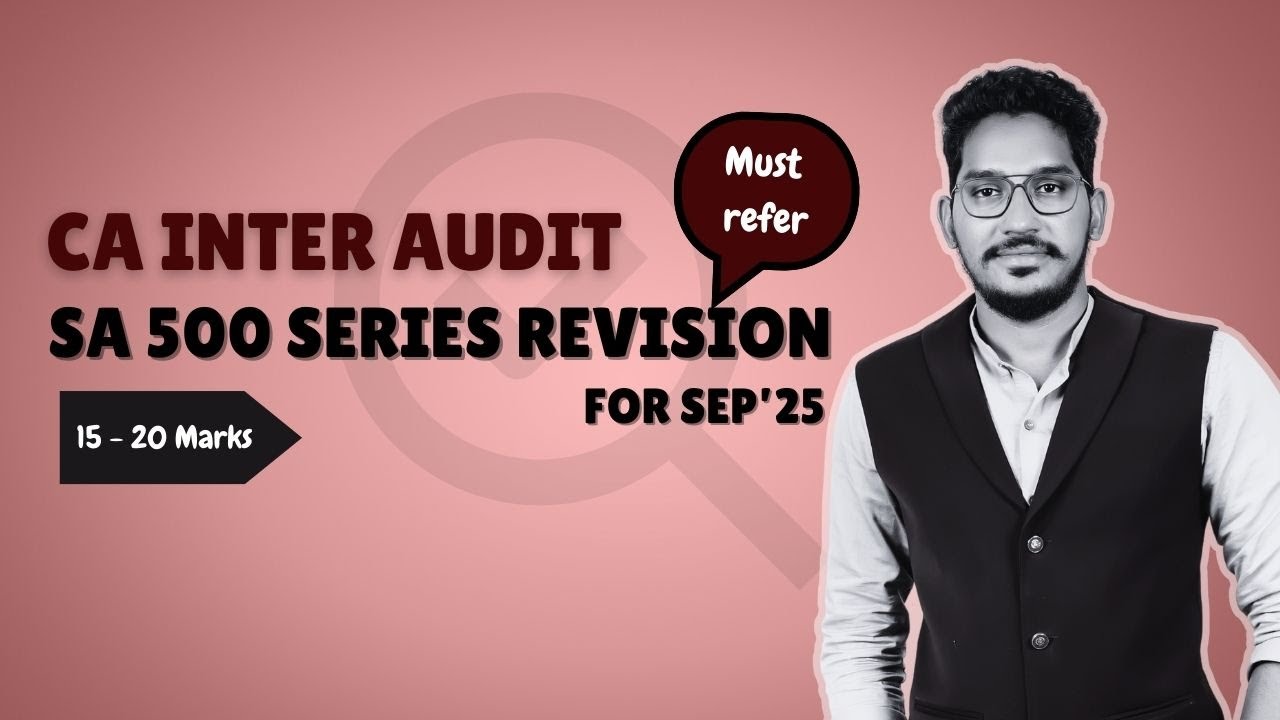 SA 500 series revision for Sep'25| CA Inter Audit Revision | CA Mahamood Shaik