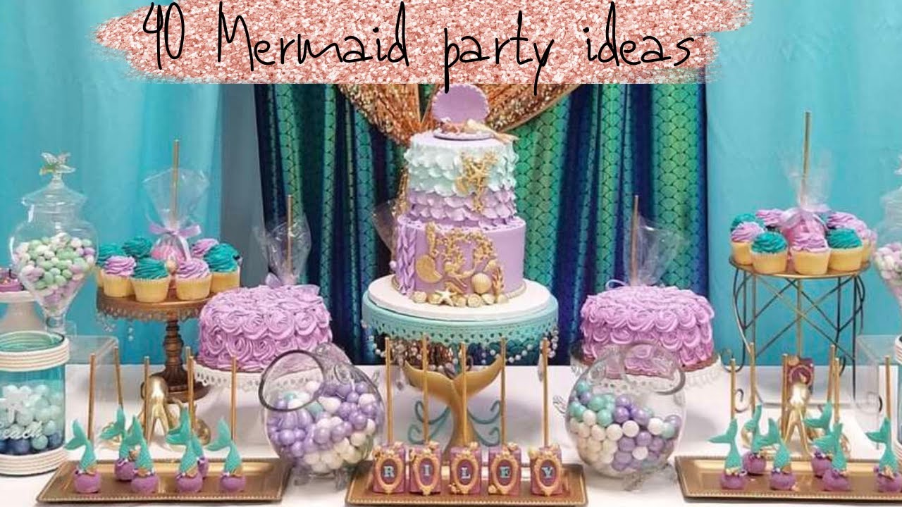 Best 40 Mermaid birthday party ideas I Mermaid party DIY I Birthday party ideas