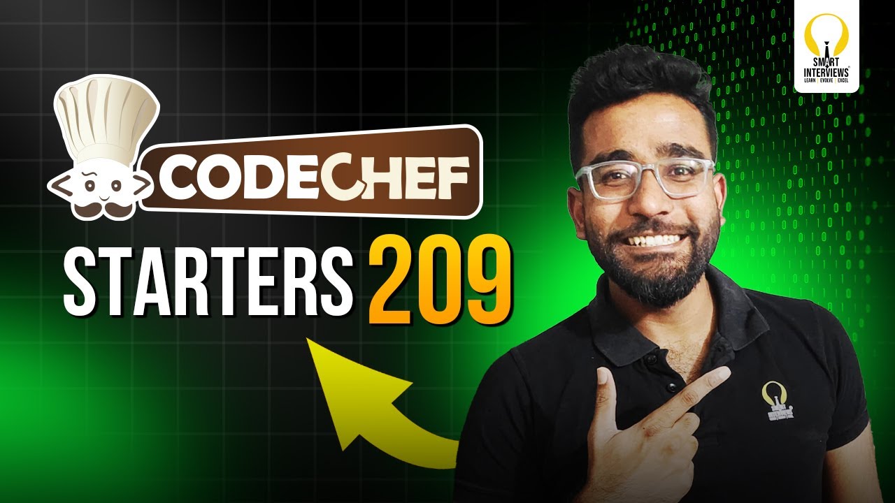 CodeChef Starters 209 (Div 3) | Video Solutions | Smart Interviews