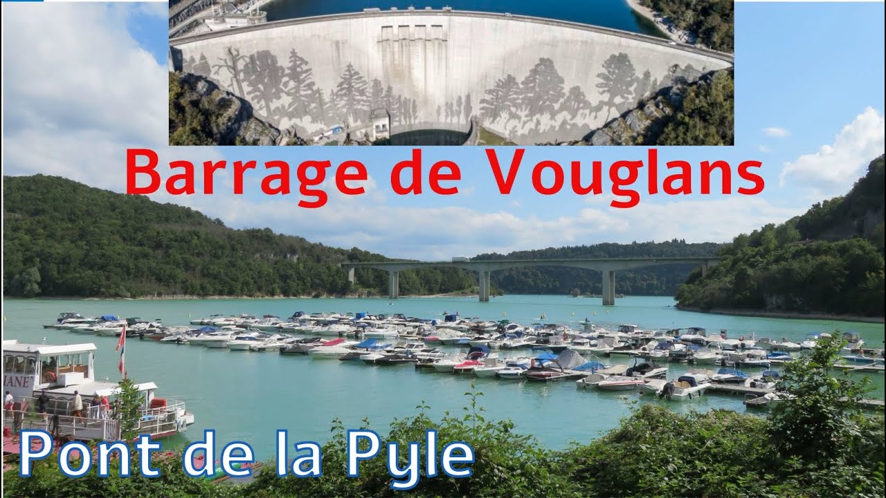 Barrage de Vouglans et Pont de la Pyle, La Tour-du-Meix. Jura