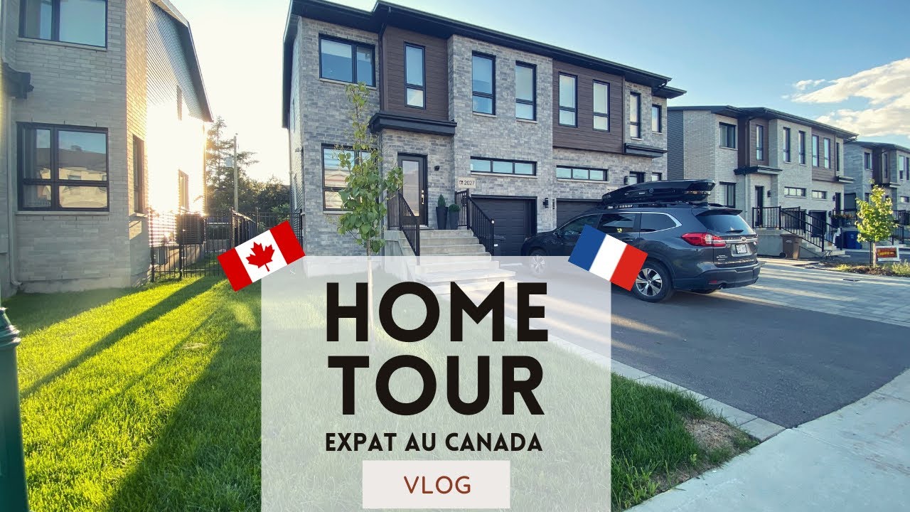 HOME TOUR - Notre maison au CANADA