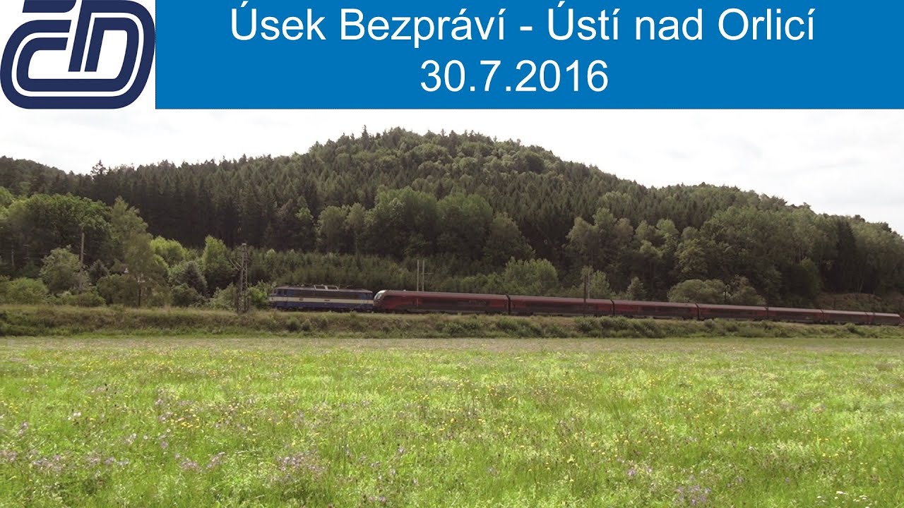 Vlaky Úsek Bezpráví - Ústí nad Orlicí 30.7.2016