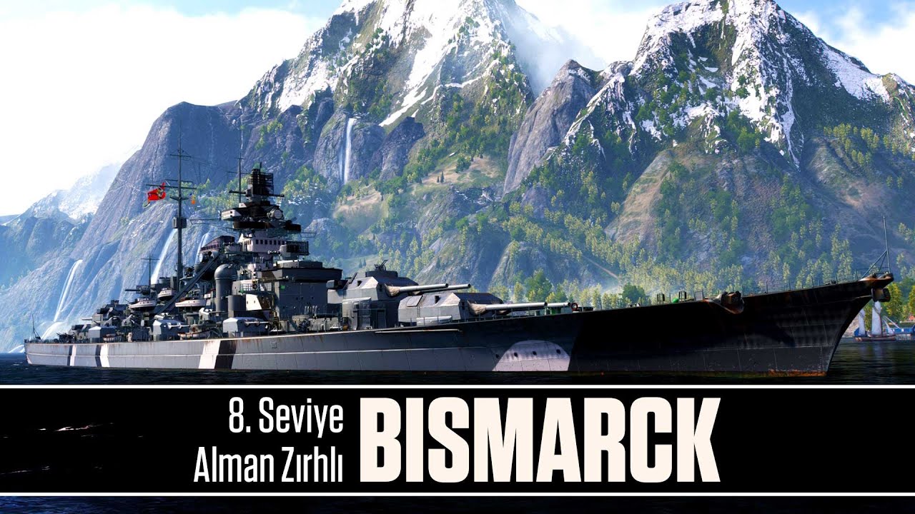 Alman Zırhlıları | Bismarck: Ağacın en iyisi