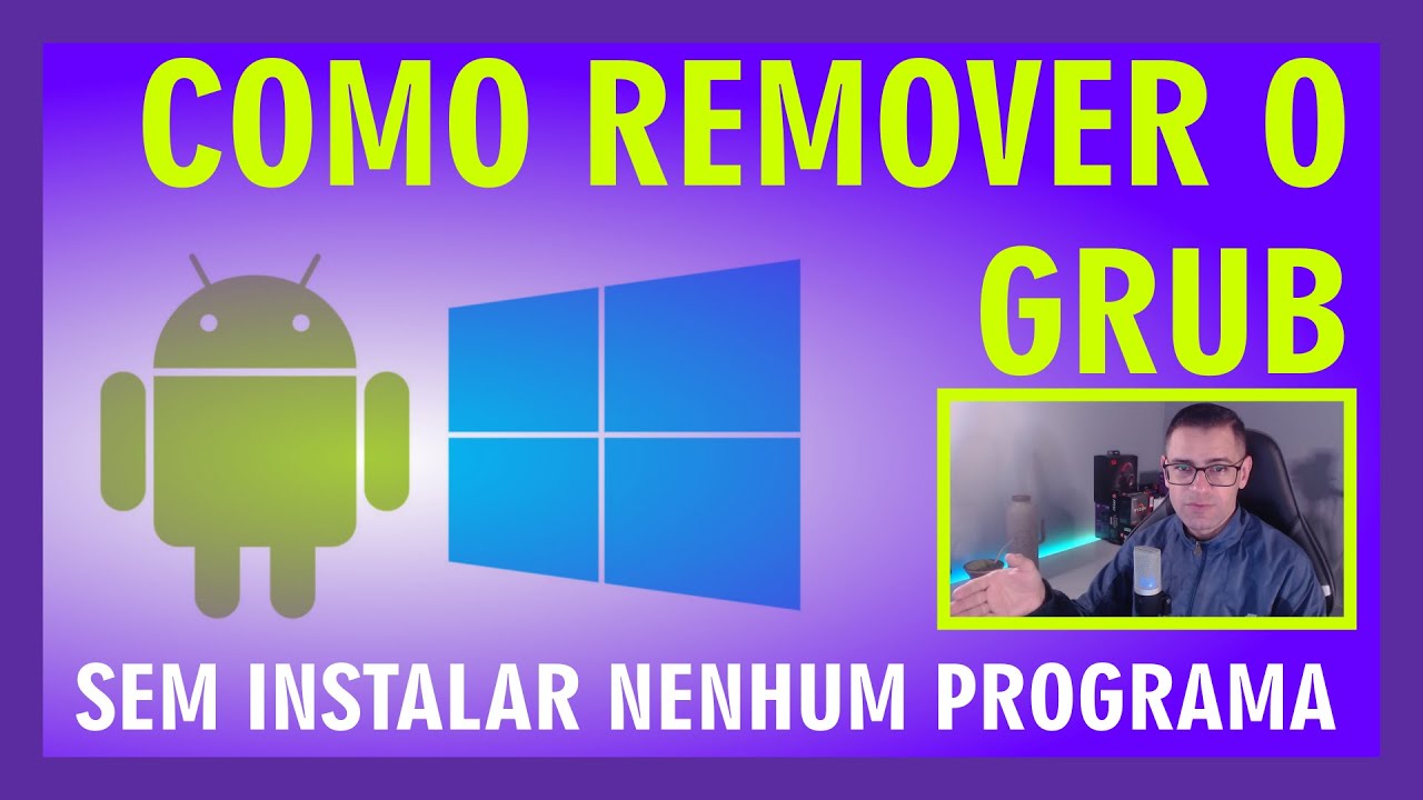 Como remover o Grub da inicialização do Windows - FÁCIL SEM INSTALAR NENHUM PROGRAMA