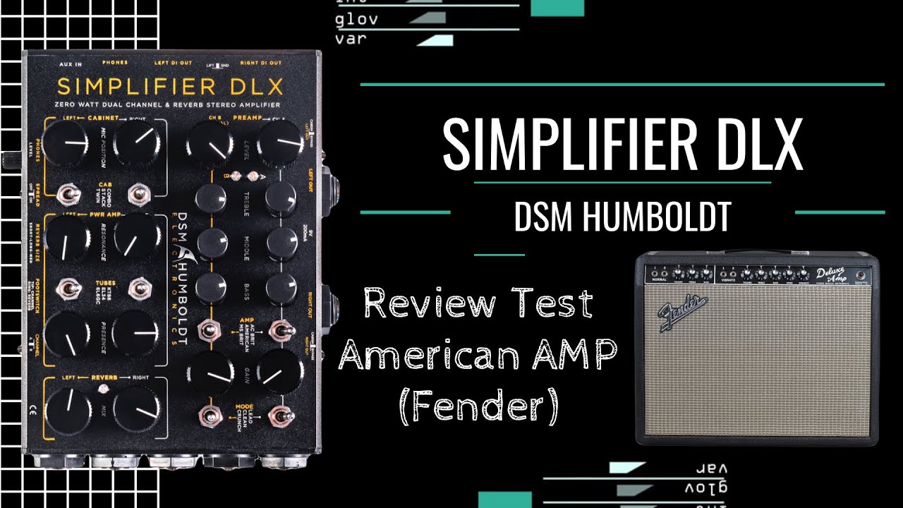 Review Test | DSM Humboldt - Simplifier DLX | American Clean (Fender Deluxe Blackface)