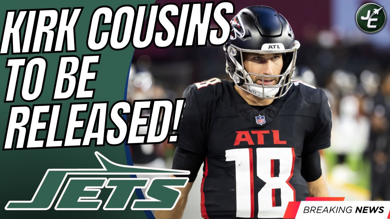 REPORT: Kirk Cousins Will Be Released! | Are The New York Jets A Suitor? 
