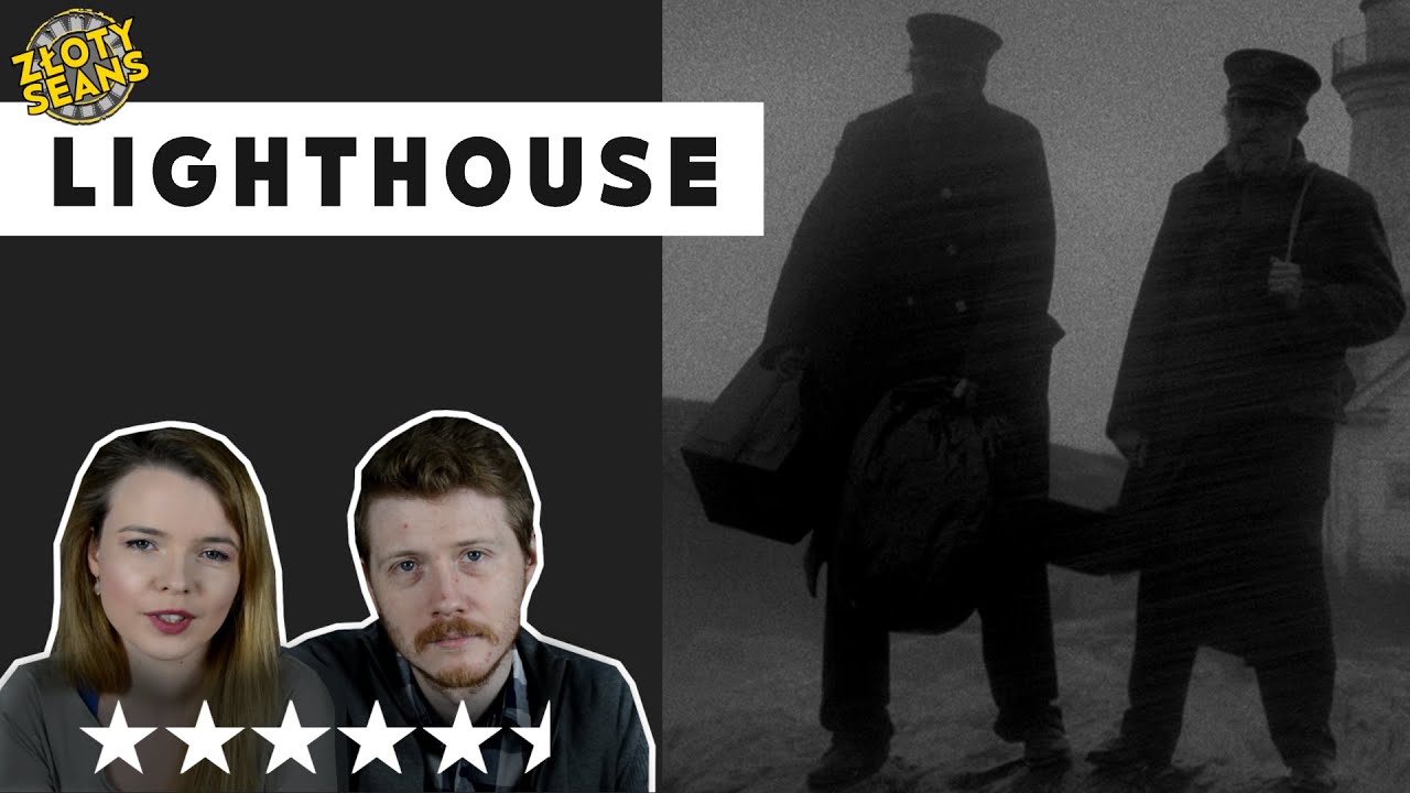 LIGHTHOUSE - RECENZJA I ANALIZA FILMU | ZŁOTY SEANS #3