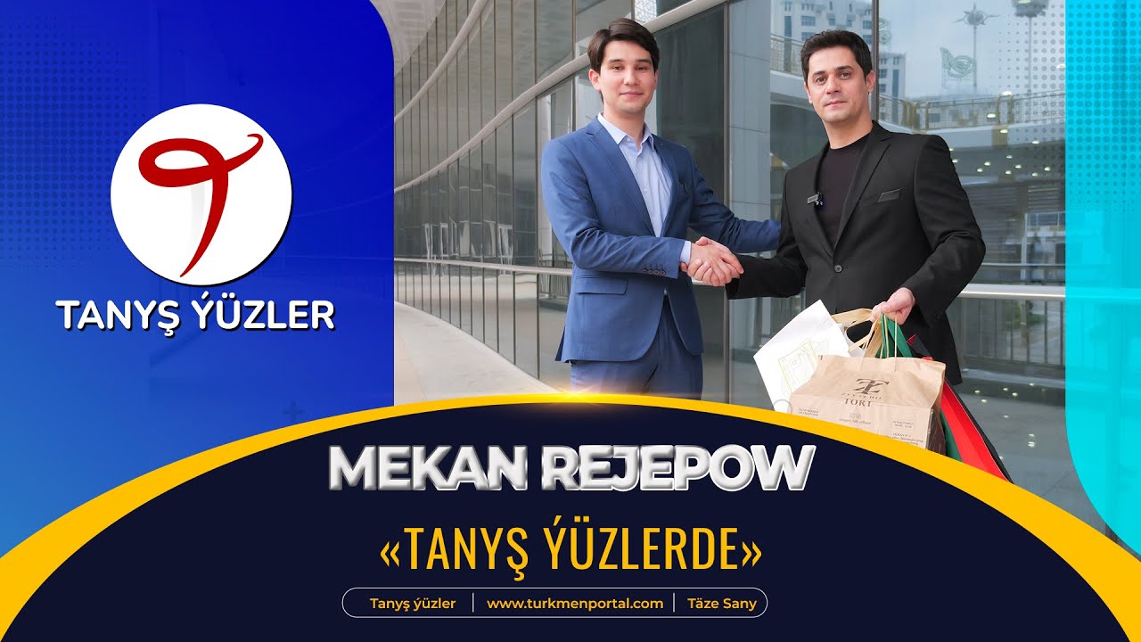 Tanyş ýüzler | Mekan Rejepow