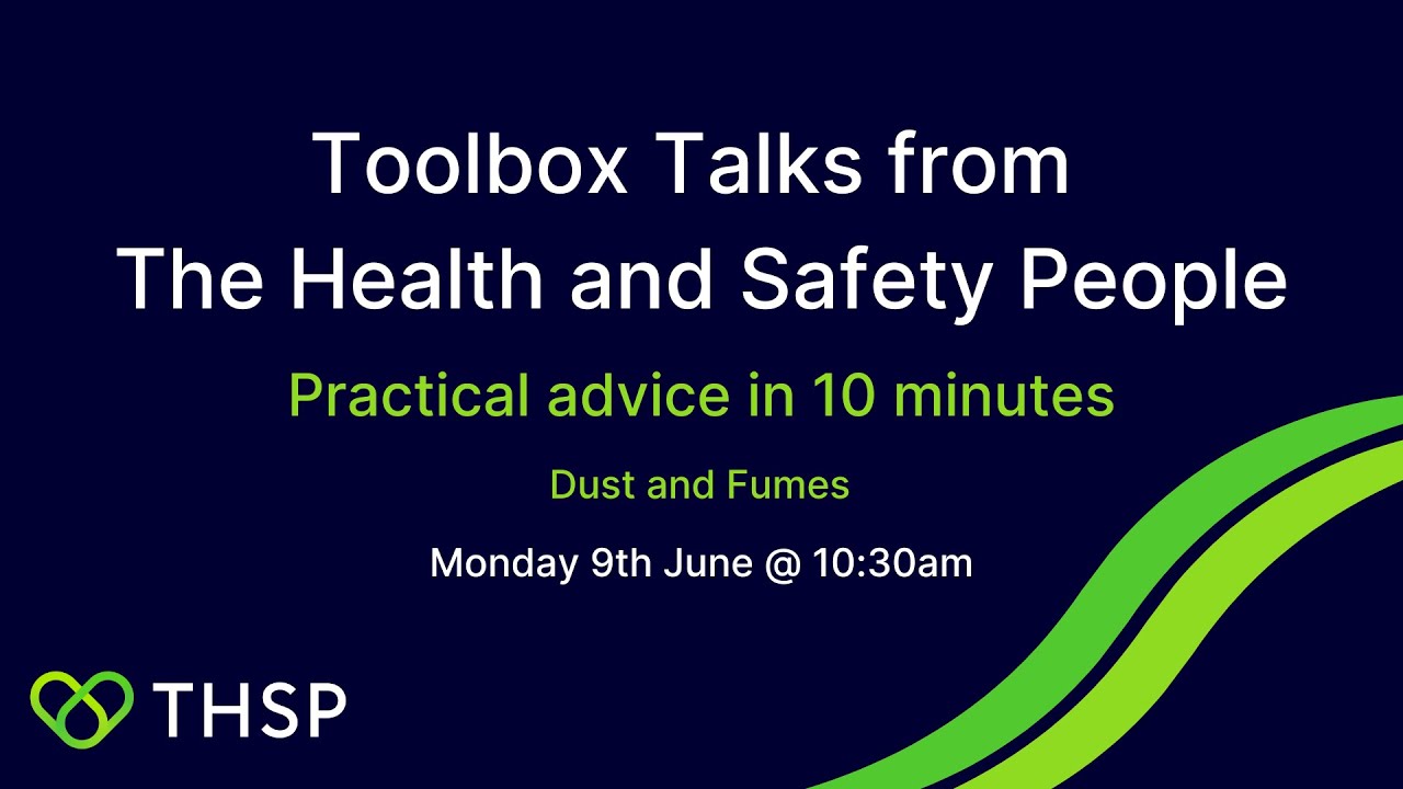Dust and Fumes | Toolbox Talks from The Health and Safety People | THSP
