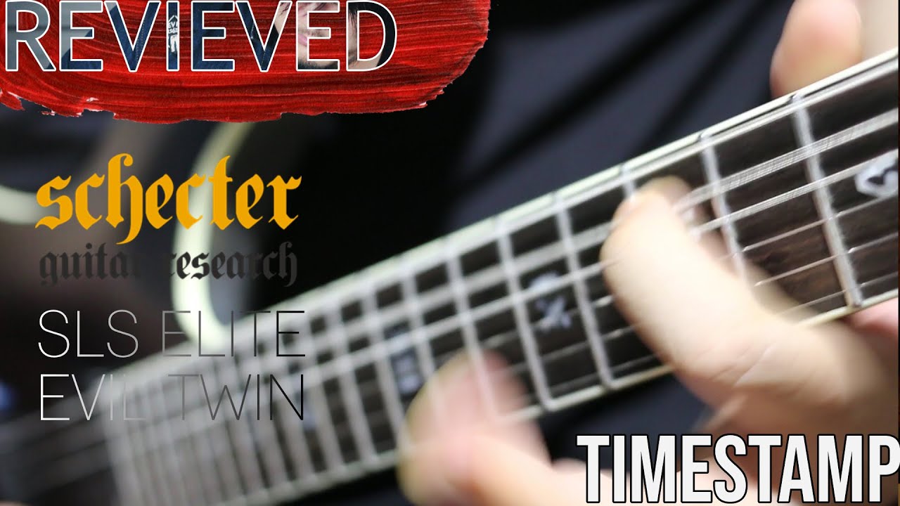 Schecter SLS Elite Evil Twin กีตาร์เข้มๆ ที่เหมือนจะเหมาะกับ Metal แต่ดันเนี้ยบสะอาด #inabox