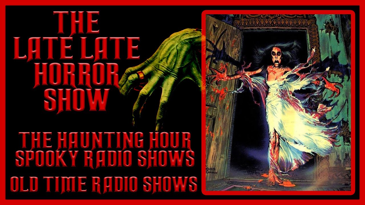 THE HAUNTING HOUR SPOOKY STORIES OLD TIME RADIO SHOWS ALL NIGHT