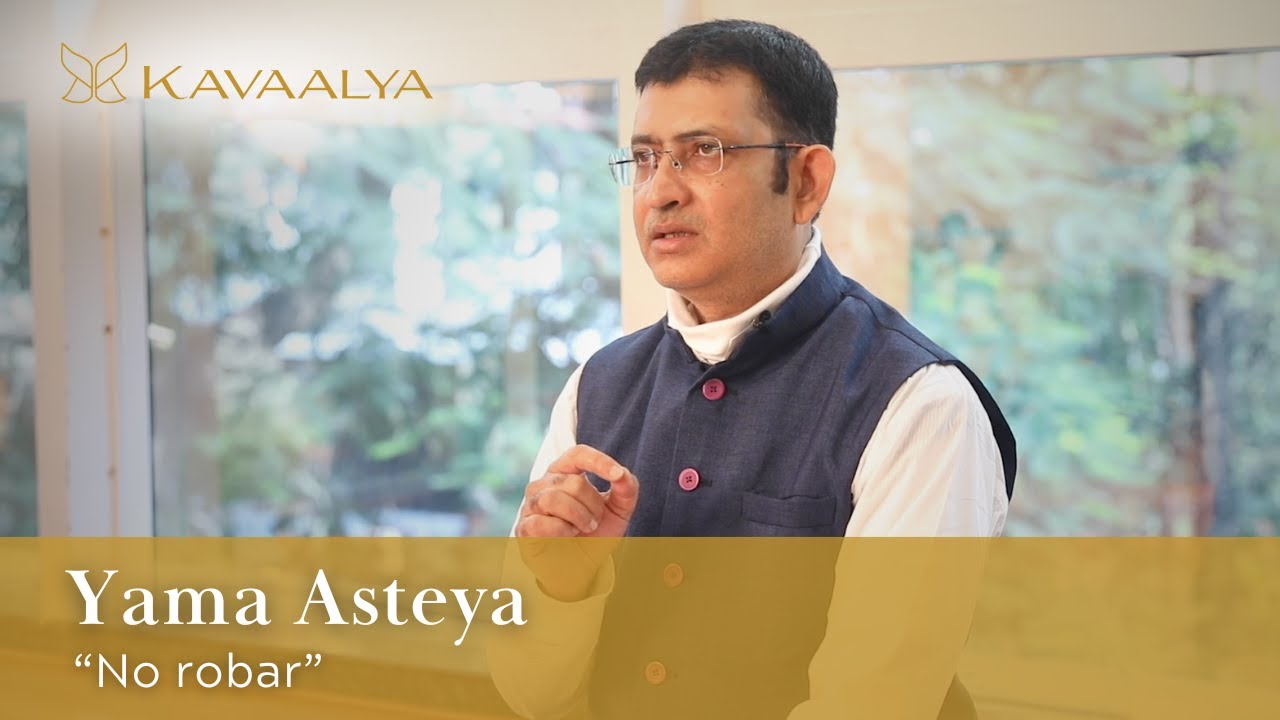 Tercer Yama: ASTEYA, No robar | Kavaalya