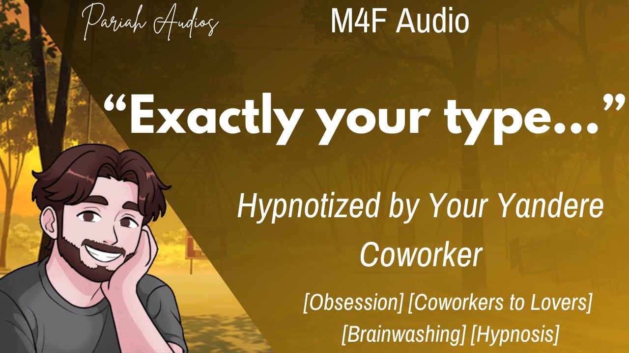 [M4F] Hypnotized by Your Yandere Coworker [Coworkers to Lovers]  [Hypnosis] [Obsession] [Massage]