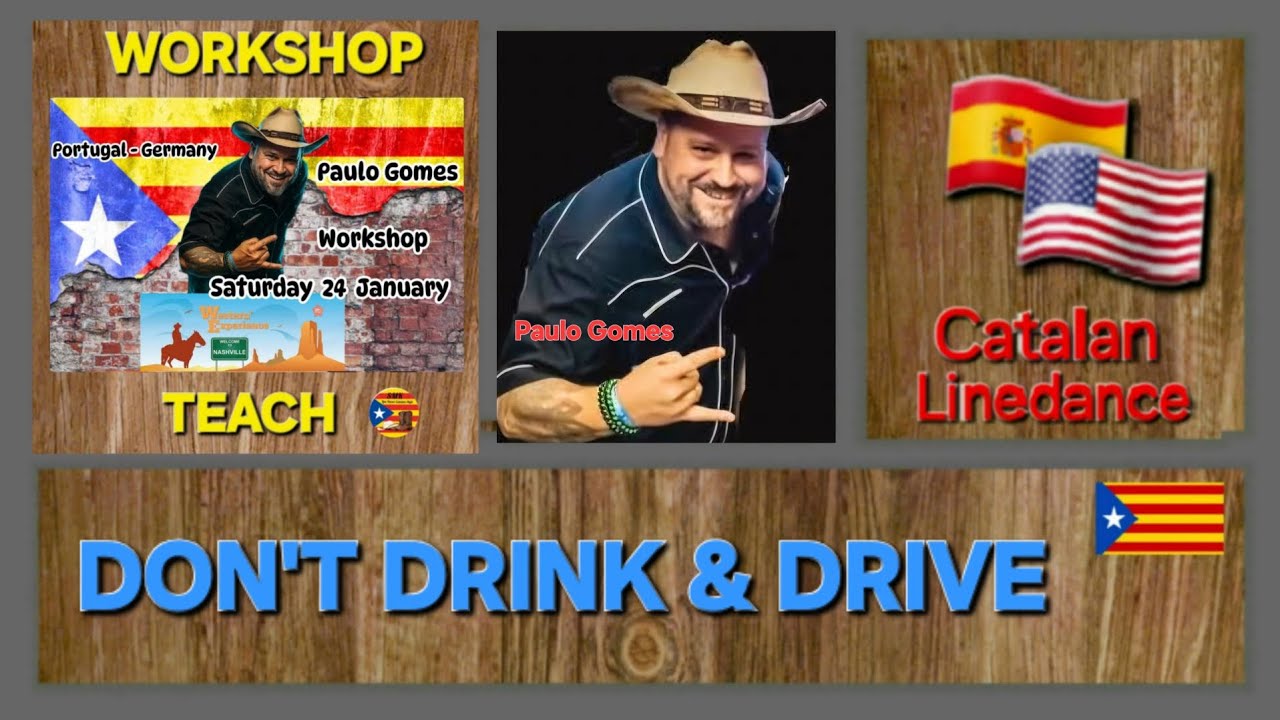 DON'T DRINK & DRIVE ❤️ Linedance Catalan Style (Workshop Teach) by Thunder Gomes/Western Experience 
