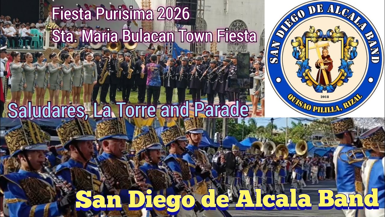 SAN DIEGO DE ALCALA BAND | STA. MARIA BULACAN TOWN FIESTA 2026 | SALUDARES LA TORRE AND PARADE