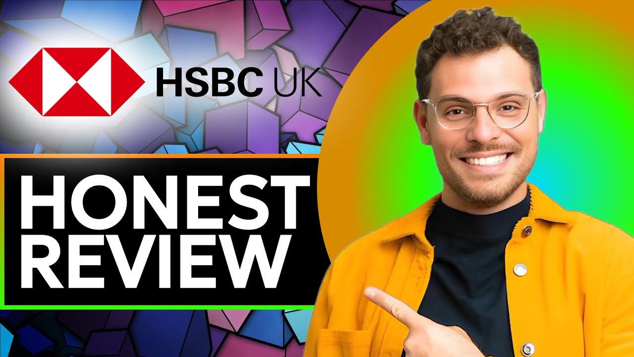 HSBC Bank UK Honest Review - Watch Before Using