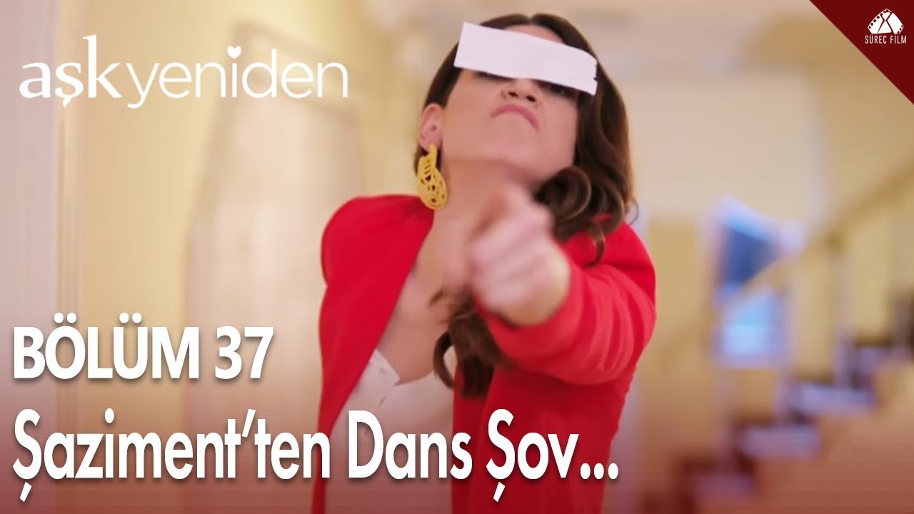Aşk Yeniden - Şaziment'ten dans show... / 37.Bölüm